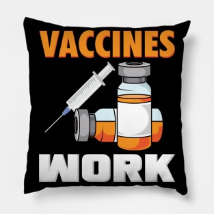 Vaccines Work Pillow