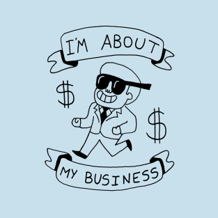 About my business T-Shirt