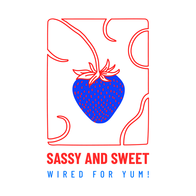 Sassy and Sweet - Wired for Yum! by Urban Gypsy Designs