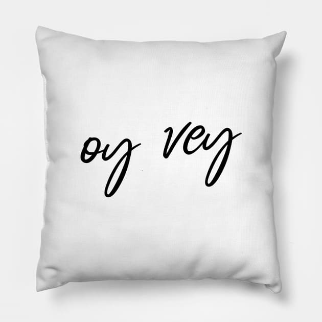 'oy vey' flowing handwritten text Pillow by keeplooping