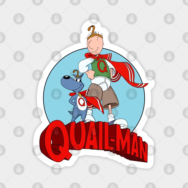 Quailman Magnet by OniSide