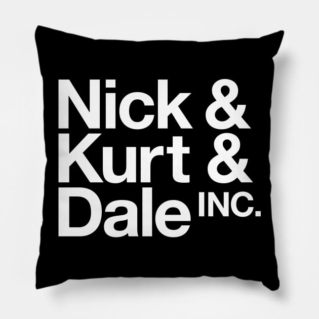 Nick Kurt Dale INC Pillow by LavaLamp
