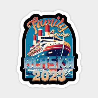 Family Cruise Alaska 2023 Magnet