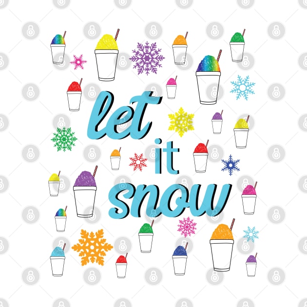 Let It Snow with Sweet Snoballs and Colorful Rainbow Snowflakes in New Orleans Nola Louisiana Winter by Little Shop of Nola