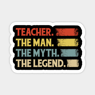 Teacher Man Myth Legend Magnet