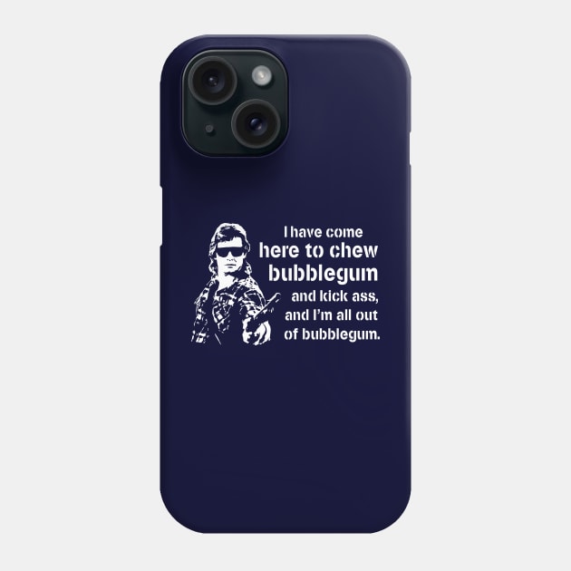 They Live "I Have Come Here To Chew Bubblegum And Kick Ass" Phone Case by CultureClashClothing