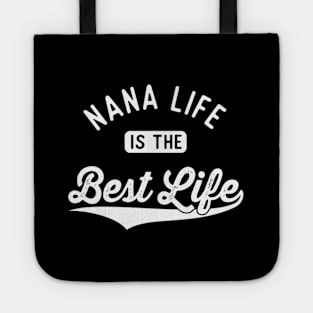 Nana Life Is The Best Life Grandma From Grandchildren Tote