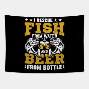 I rescue fish from water and beer from bottle Tapestry