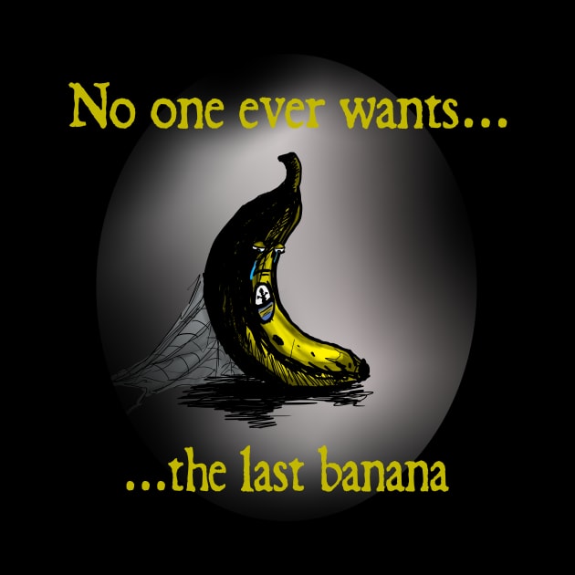 No one ever wants the last banana by sirtad401