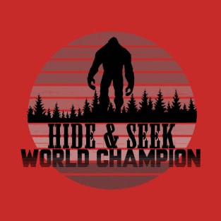 Bigfoot Hide and Seek World Champion T-Shirt