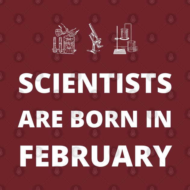 Scientists are born in February by InspiredCreative