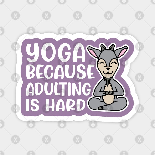 Yoga Because Adulting is Hard Goat Yoga Fitness Funny Magnet by GlimmerDesigns