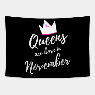 Queens are Born in November. Happy Birthday! Tapestry