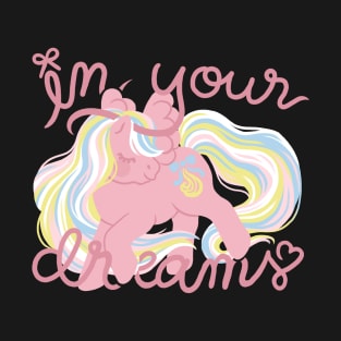 in your dreams T-Shirt