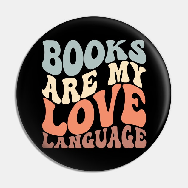 Books Are My Love Language Cute Reader Bookworm Gifts 2024 Pin by sarcasmandadulting