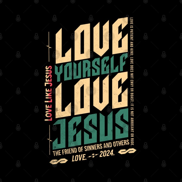 Love Jesus & Yourself by CloudEagleson