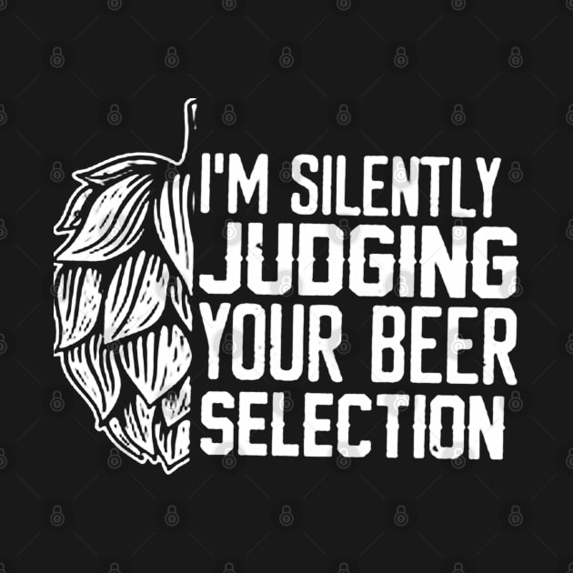 I'm Silently Judging Your Beer Selection by fadetsunset