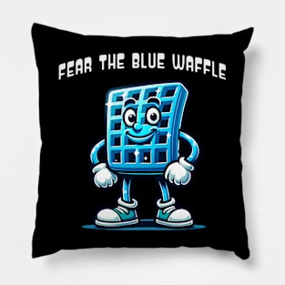 Fear the Blue Waffle Pillow