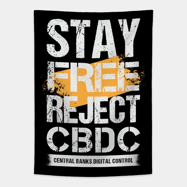 Stay Free Reject CBDC - Central Banks Digital Control Tapestry by CatsCrew