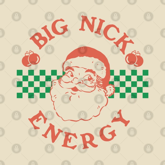 Big Nick Energy Retro Groovy Funny Jolly Santaa Claus by A Comic Wizard