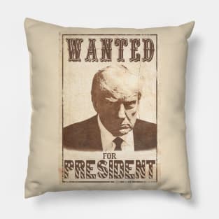 WANTED for President Pillow