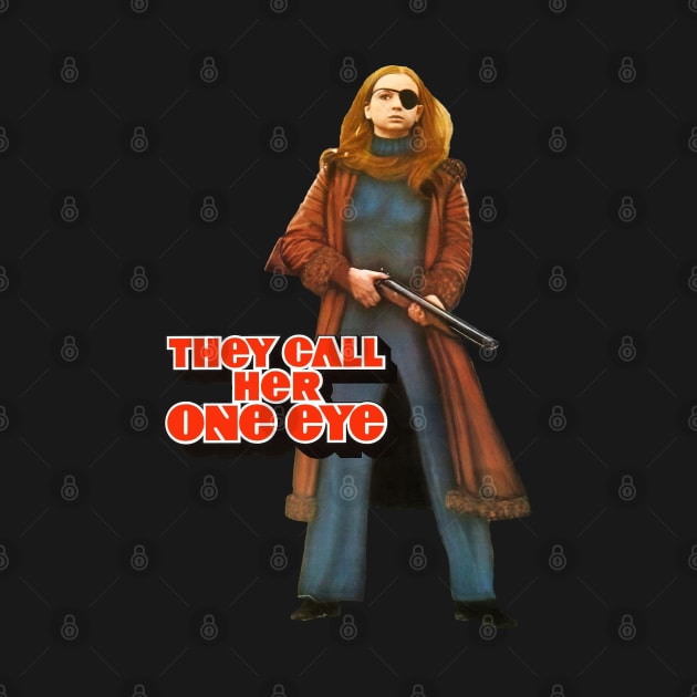 They Call Her One Eye by Pop Culture Entertainment