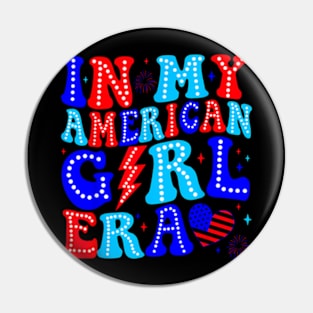 In My American Girl Era Groovy American Girl 4th Of July Pin