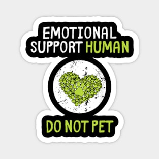 Human Do Not Pet for, Emotional Service Support Animal Magnet