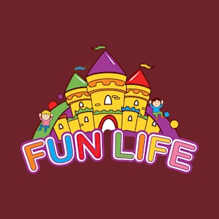 Fun Life T-Shirt