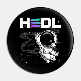 HODL Astronaut Solana SOL Coin To The Moon Crypto Token Cryptocurrency Blockchain Wallet Birthday Gift For Men Women Kids Pin