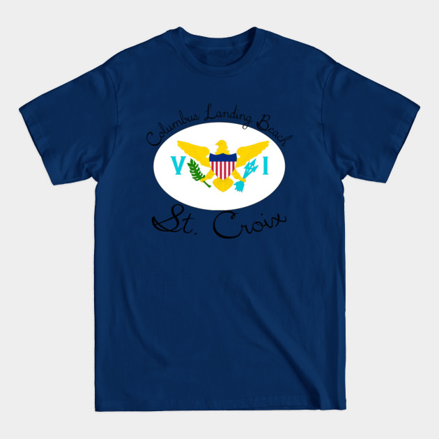 Disover Columbus Landing Beach St. Croix Virgin Islands - Columbus Landing Beach - T-Shirt