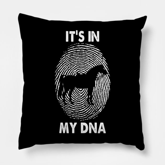 Horse - It's In My DNA Ride Riding Pillow by ChrifBouglas