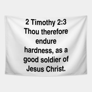 2 Timothy 2:3  King James Version (KJV) Bible Verse Typography Gift Tapestry