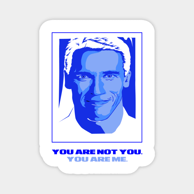 You Are Not You Magnet by mosgraphix