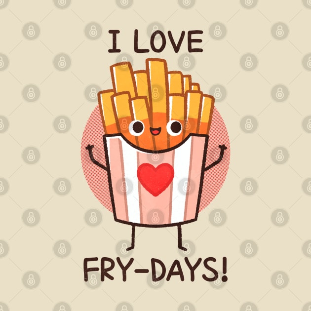 I love fry-days by FanFreak