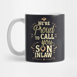 Proud Mom-In-Law Mother's Day Gift From A Son-In-Law Mug 11oz