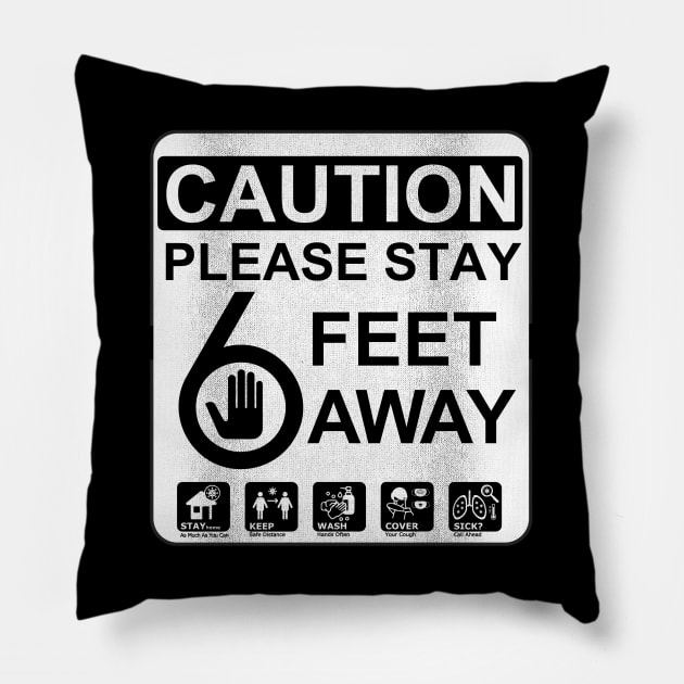 A Serious Warning(CAUTION, Please Stay 6 Feet Away) Pillow by Malame