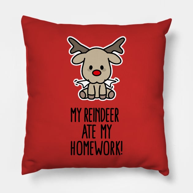 My Reindeer ate my homework funny Christmas gift Pillow by LaundryFactory