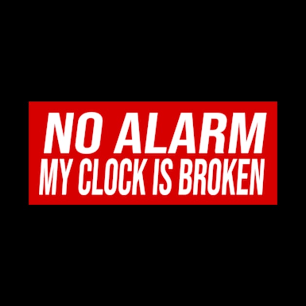 No Alarm Is broken by cindo.cindoan