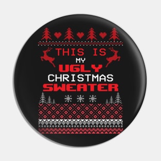 This is my ugly Christmas  Sweater Christmas Pin