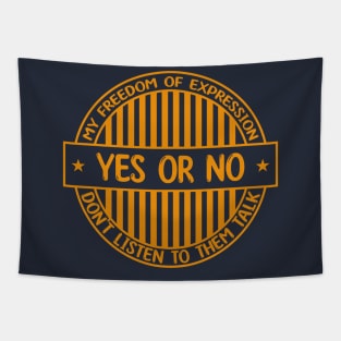 Yes or no - Freedom of expression badge Tapestry