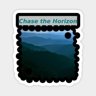 Chase the Horizon Magnet