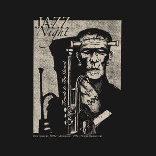 JAZZ NIGHT WITH MR. FRANKESTEIN T-Shirt