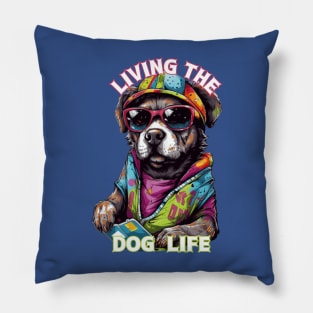 Living the Dog Life, dog t-shirts, t-shirts with dogs, Unisex t-shirts, dog lovers, animal t-shirts, gift ideas, fused fashion, dog tees Pillow