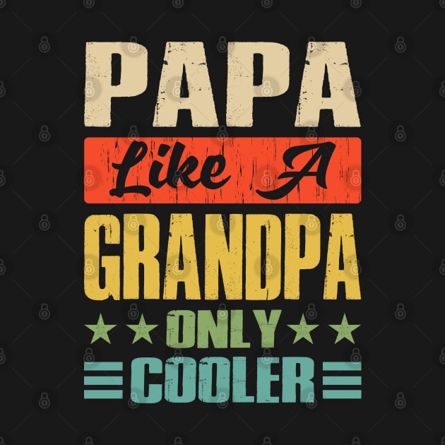 Papa Like A Grandpa Only Cooler Funny Dad Papa Definition by eyelashget