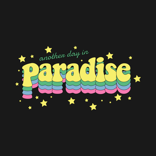 Another day in Paradise by jealousclub