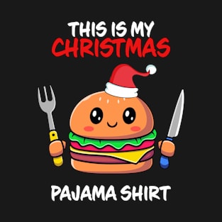 This Is My Christmas Pajama Burger Family Matching Christmas Pajama Costume Gift T-Shirt