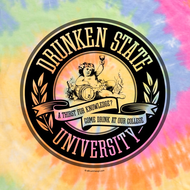 Drunken State University - funny college bar drinking by eBrushDesign