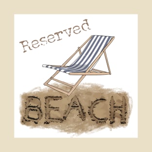 Beach Chair Reserved T-Shirt