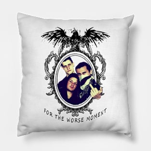 For the worse moment Pillow